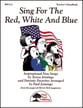 Sing for the Red White-Perf Kit/CD Classroom Kit